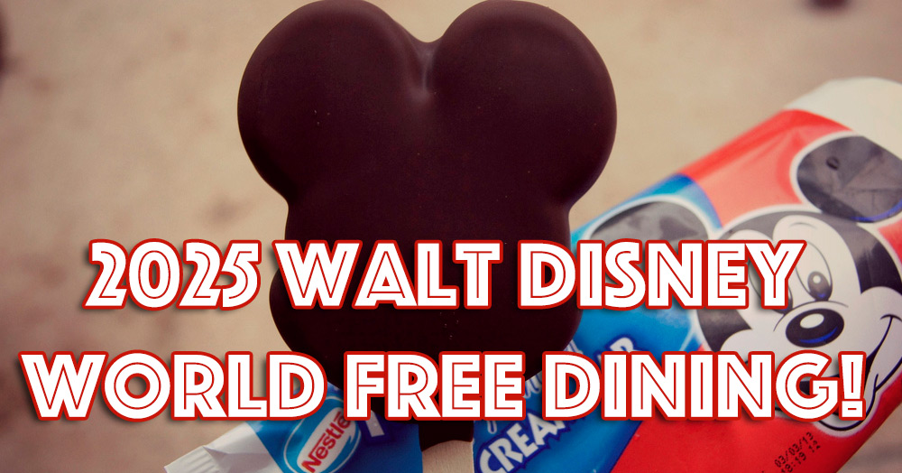 2025 Walt Disney World Free Dining